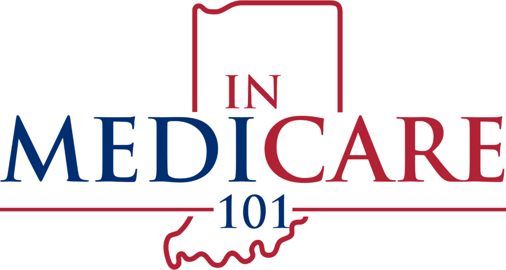 Indiana Medicare 101 Medicare 101